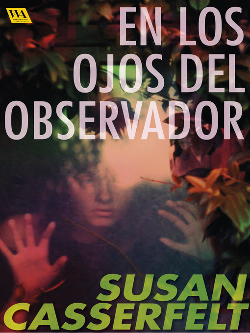 Title details for En los ojos del observador by Susan Casserfelt - Available